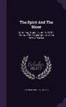 Horace, Philip Perring, Sir Philip Perring - The Spirit and the Muse: Containing Original Hymns and Other Poems: With Translations from the Odes of Horace