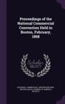 Making of America Project, National Commercial Convention (1868 B. - Proceedings of the National Commercial Convention Held in Boston, February, 1868