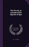 George Borrow - The Zincali, an Account of the Gypsies of Spai