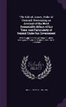Thomas Carte - The Life of James, Duke of Ormond; Containing an Account of the Most Remarkable Affairs of his Time, and Particularly of Ireland Under his Government