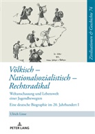 Ulrich Linse, Uwe Puschner - Völkisch - Nationalsozialistisch - Rechtsradikal