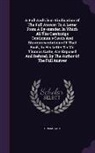 Thomas Carte - A Full And Clear Vindication Of The Full Answer To A Letter From A By-stander. In Which All The Cambridge Gentleman's Cavils And Misrepresentations Of