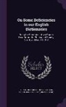 Richard Chenevix Trench, Philological Society (Great Britain) - On Some Deficiencies in our English Dictionaries: Being the Substance of two Papers Read Before the Philological Society, Nov. 5, and Nov. 19, 1857