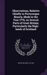 William Gilpin - Observations, Relative Chiefly to Picturesque Beauty, Made in the Year 1776, on Several Parts of Great Britain; Particularly the High-lands of Scotlan