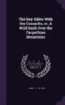 Clair W. Hayes, Clair W. 1887 Hayes - The Boy Allies with the Cossacks, Or, a Wild Dash Over the Carpathian Mountains