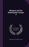 Julia Cecilia Stretton - Margaret and her Bridesmaids Volume 3