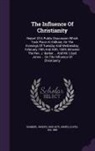 Joseph Barker, Lloyd Jones - The Influence Of Christianity: Report Of A Public Discussion Which Took Place At Oldham, On The Evenings Of Tuesday And Wednesday, February 19th And