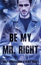 Nicola Bailay, Emily Frederiksson - Be my Mr. Right