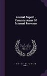 United States Internal Revenue Service - Annual Report - Commissioner Of Internal Revenue