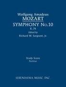 Wolfgang Amadeus Mozart, Richard W. Sargeant, Richard W. Sargeant Jr. - Symphony No.10, K.74