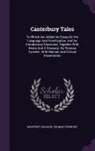 Geoffrey Chaucer, Thomas Tyrwhitt - Canterbury Tales: To Which Are Added An Essay On His Language And Versification, And An Introductory Discourse, Together With Notes And