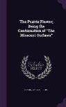 Gustave Aimard - The Prairie Flower; Being the Continuation of The Missouri Outlaws