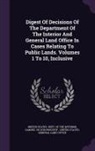 Samuel Victor Proudfit, United States Dept of the Interior, United States General Land Office - Digest Of Decisions Of The Department Of The Interior And General Land Office In Cases Relating To Public Lands. Volumes 1 To 10, Inclusive