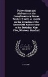 Anonymous - Proceedings and Addresses at the Complimentary Dinner Tendered to Dr. A. Jacobi on the Occasion of the Seventieth Anniversary of his Birthday, May Fiv