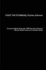Charles Johnson - FIGHT THE STIGMA!