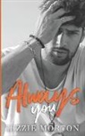 Lizzie Morton - Always You
