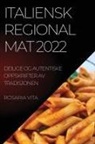 Rosaria Vita - ITALIENSK REGIONAL MAT 2022