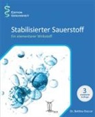 Bettina Roccor - Stabilisierter Sauerstoff