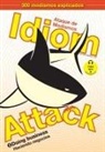 Jay Douma, Matthew Douma, Peter Nicholas Liptak - Idiom Attack Vol. 2 - English Idioms & Phrases for Doing Business (Spanish Edition)