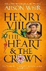 Alison Weir, Weir Alison - Henry VIII: The Heart and the Crown