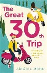 Abigail Mann - The Great Thirtieth Trip