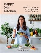 Elisa Rossi, Rossi Elisa - Happy Skin Kitchen