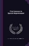 Anna Birmingham, George Philip Krapp - First Lessons in Speech Improvement