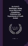 Frank Archer - An Actor's Notebooks, Being Some Memories, Friendships, Criticisms and Experiences of Frank Archer