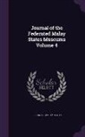 Federated Malay States - Journal of the Federated Malay States Museums Volume 4