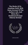 Jonathan Swift - The Works of Dr. Jonathan Swift, with Some Account of the Author's Life, and Notes by J. Hawkesworth [And Others]. Revised