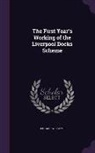 Richard Williams - The First Year's Working of the Liverpool Docks Scheme