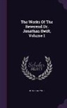 Jonathan Swift - The Works of the Reverend Dr. Jonathan Swift, Volume 1