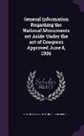 United States National Park Service - General Information Regarding the National Monuments Set Aside Under the Act of Congress Approved June 8, 1906