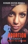 Richard Dexter Russell - Abortion Women's Right to Choose