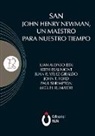 Keith Beaumont, Juan Alonso García, Juan Rodrigo Vélez Giraldo - San John Henry Newman, un maestro para nuestro tiempo