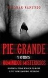 Guiomar Ramundo - Pie Grande y otros Homínidos Misteriosos