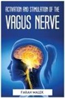 Farah Malek - ACTIVATION AND STIMULATION OF THE VAGUS NERVE