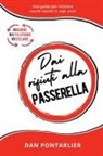 Dan Pontarlier - Dai Rifiuti alla Passerella