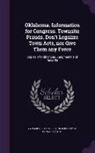 Ya Pamphlet Collection (Library of Congr - Oklahoma. Information for Congress. Townsite Frauds. Don't Legalize Town Acts, Nor Give Them Any Force: Copies of Ordinances, Judgments and Records