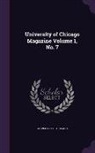 University of Chicago - University of Chicago Magazine Volume 1, No. 7