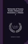 University of Toronto - University of Toronto Studies. History and Economics. (, Volume 1