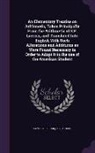 Silvestre Francois Lacroix, Silvestre François Lacroix - An Elementary Treatise on Arithmetic, Taken Principally From the Arithmetic of S.F. Lacroix, and Translated Into English With Such Alterations and Add