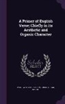 Wordsworth Collection, Hiram Corson - A Primer of English Verse; Chiefly in Its Aesthetic and Organic Character