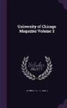 University of Chicago - University of Chicago Magazine Volume 2