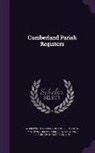 Wordsworth Collection, Ruston-Harrison C. W, W. P. W. (William Phillimore Phillimore - Cumberland Parish Registers