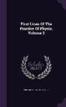 William Cullen, Peter Reid - First Lines of the Practice of Physic, Volume 2