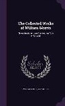 May Morris, William Morris - The Collected Works of William Morris: Three Northern Love Stories. the Tale of Beowulf