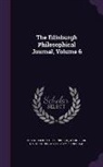 Edinburgh, Royal Society Of Edinburgh, Wernerian Natural History Society - The Edinburgh Philosophical Journal, Volume 6