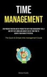 Robert Kelly - Time Management