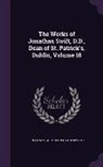 John Hawkesworth, Jonathan Swift - The Works of Jonathan Swift, D.D., Dean of St. Patrick's, Dublin, Volume 18